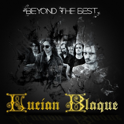 Beyond the Best of Lucian Blaque