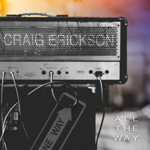 Craig Erickson All the Way Album Cover 2017
