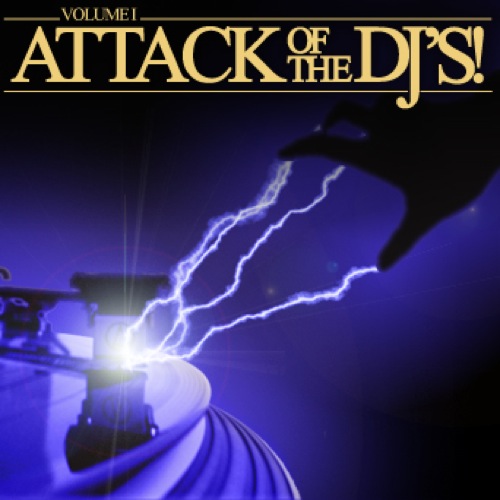 Attack of the DJs! Vol. 1