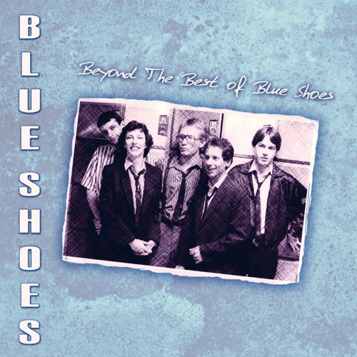 Beyond the Best of Blue Shoes