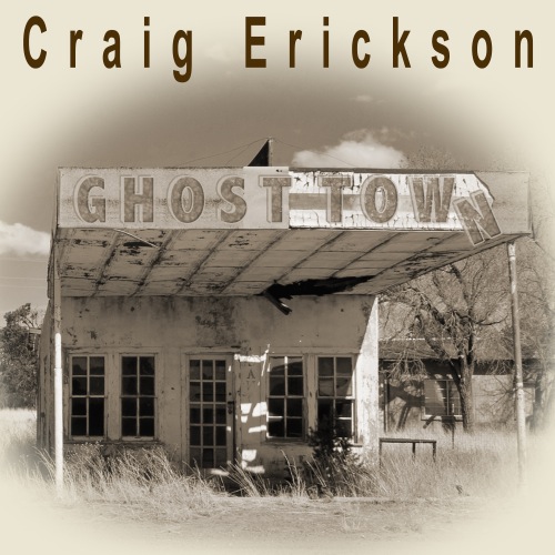 Ghost Town Craig Erickson 2016 Album Cover