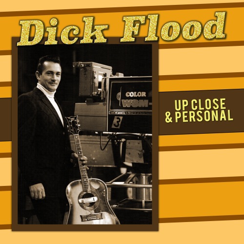 Dick Flood Up Close and Personal Album Cover