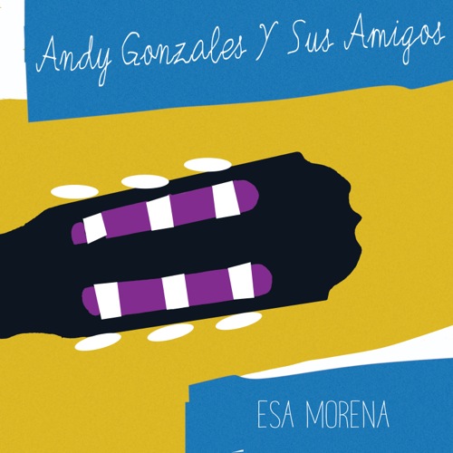 cover_AndyGonzalesAndSusAmigos
