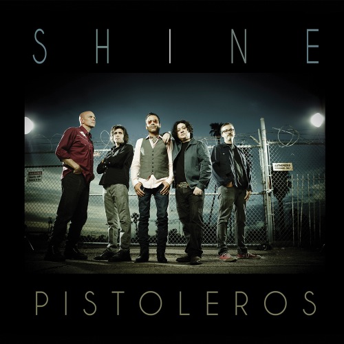 Shine Pistoleros 2015 Album Cover