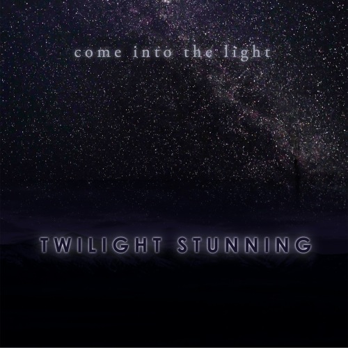 Come Into The Light_Twilight Stunning_2016