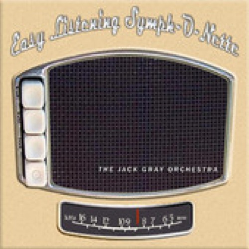 Easy Listening Symph-O-Nette_Jack Gray Orchestra_2007