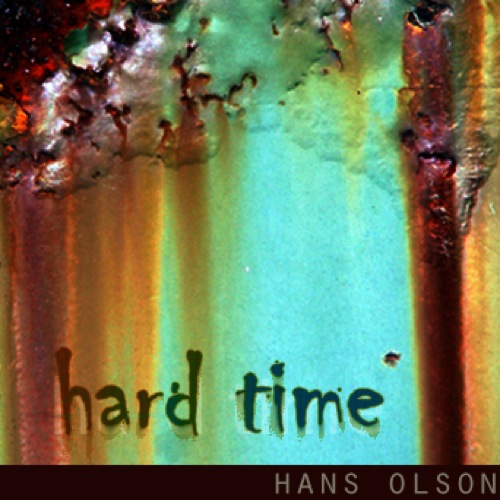 Hard Time_Hans Olson_2009