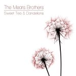 Sweet Tea & Dandelions_The Mears Brothers_2015