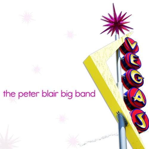 Vegas!_The Peter Blair Big Band_2007