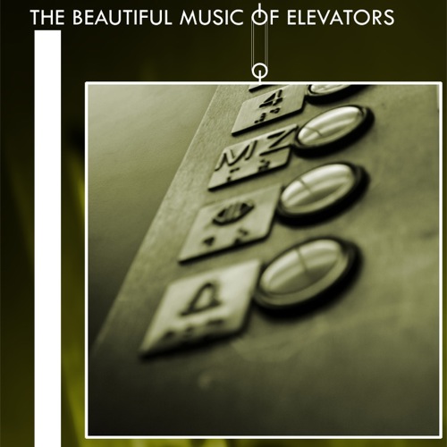 web_The Beautiful Music of Elevators_Various_2007