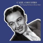 The Singin' Sicilian Is Back, Baby!_Carl Coccomo_2013