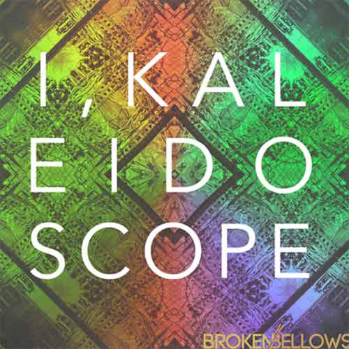 Excitement Builds for I, Kaleidoscope