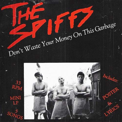 web_Don't-Waste-Your-Money-on-this-Garbage_The-Spiffs_2018