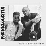 Dirt And Perseverance by Phunklogistix