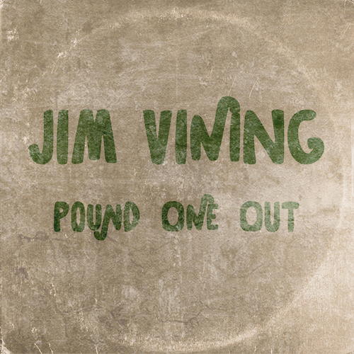 Jim Vining Pound One Out