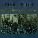 Dixie Peach Out of Money Out of Gas - Featured Image