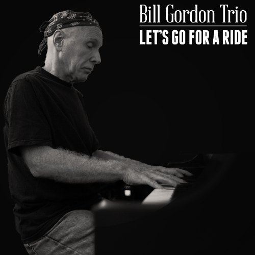 Bill Gordon Trio Let's Go For A Ride Album Cover