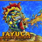 Barrio Sideshow_Fayuca - Featured Image