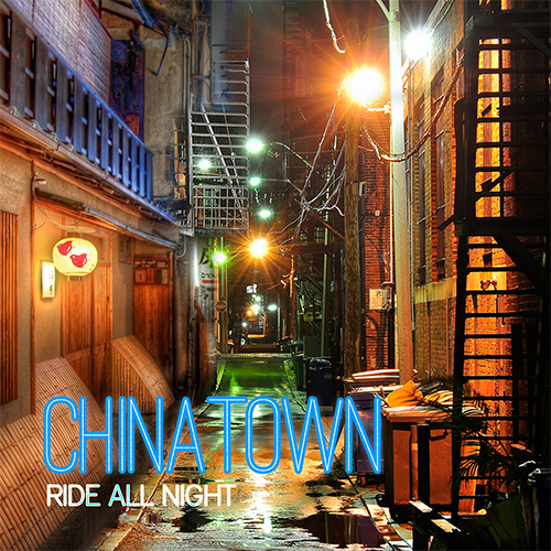 Chinatown Ride All Night