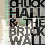 Chuck Hall & The Brick Wall_Chuck Hall_2014 Album Cover