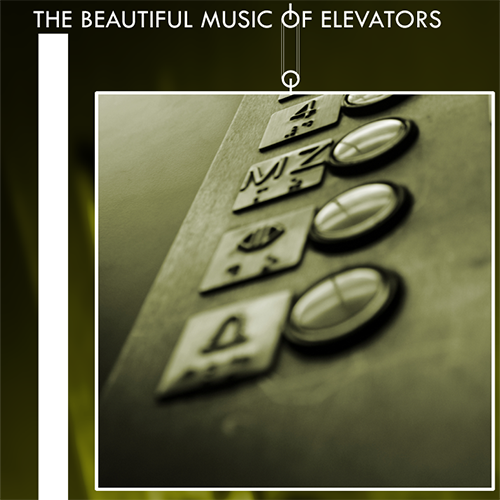 The Beautiful Music of Elevators_Various_2007