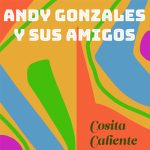 Andy Gonzales Y Sus Amigos Album Cover