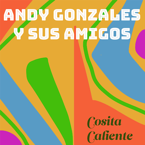Andy Gonzales Y Sus Amigos Album Cover