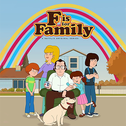 F Is For Family, Life Is Getting Better Every Day