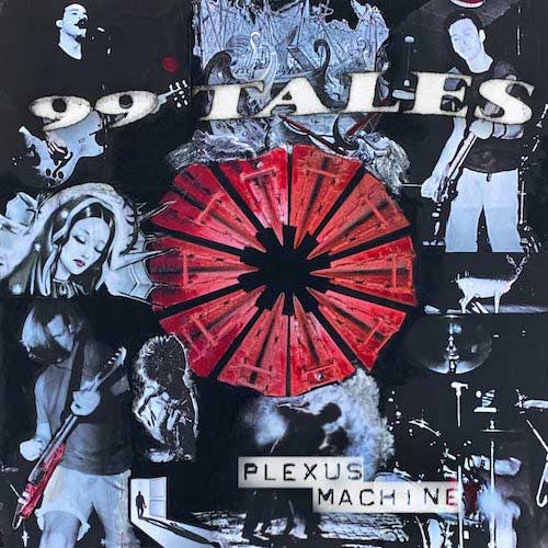 99 Tales Plexus Machine Album Cover