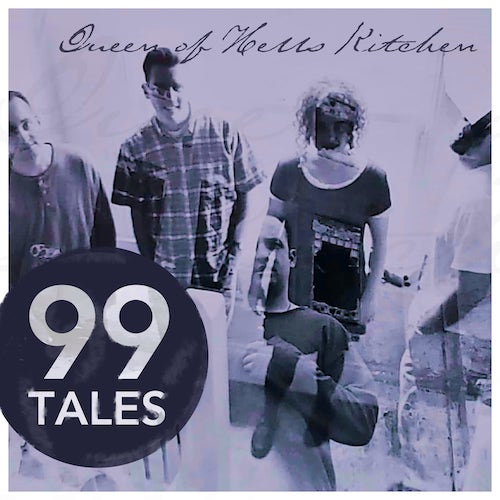 99 Tales queen-of-hells-kitchen Album Cover