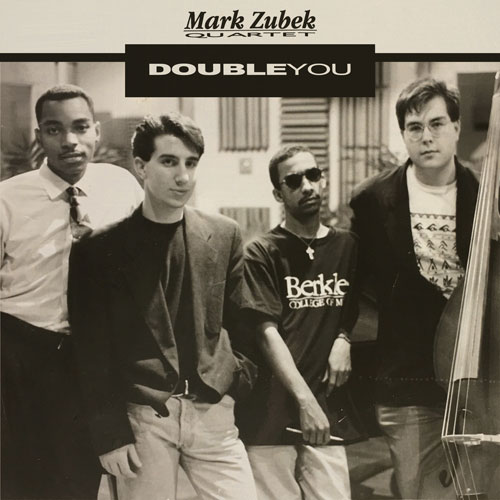 Mark Zubek Quartet Double You Album Cover