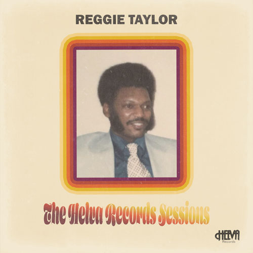 The-Helva-Records-Sessions-Reggie-Taylor-Featured-Image