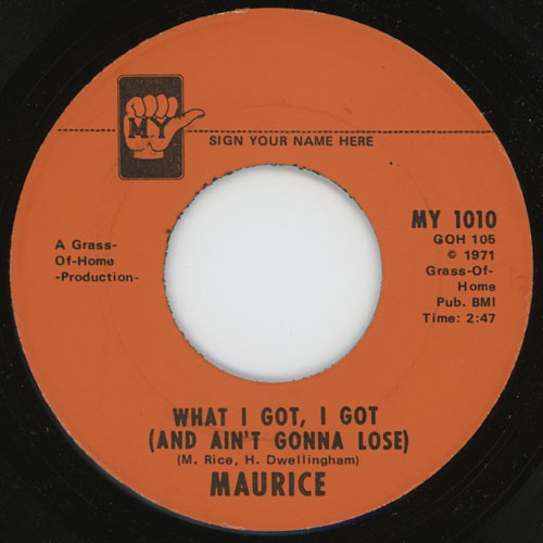 Maurice What I Got I Got (And Ain't Gonna Lose) Record Label