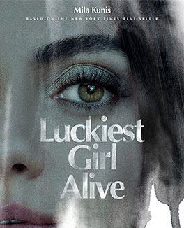 Luckiest-Girl-Alive-Credit-Poster