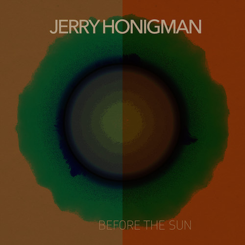 Jerry Honigman Before The Sun Album Cover