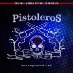 Pistoleros-Documentary-Original-Motion-Picture-Soundtrack-Album-Cover