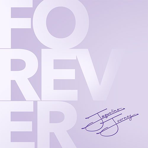 Large white text spells "FOREVER" on a light purple background, subtly reminiscent of the bold title style seen in shows like Kevin Can F**k Himself. In the lower right corner, a purple signature reading "Jacqueline Journey" completes the design with a personal touch.