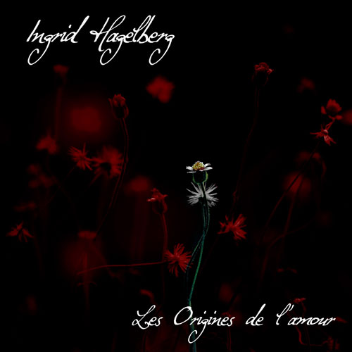 Les Origines de l'amour_Ingrid Hagelberg Album Cover