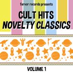 Cult-Hits-Novelty-Classics-Vol-1_Various-2013-Featured-Image