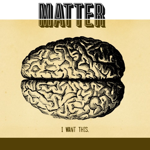 I-Want-This_Matter_2009