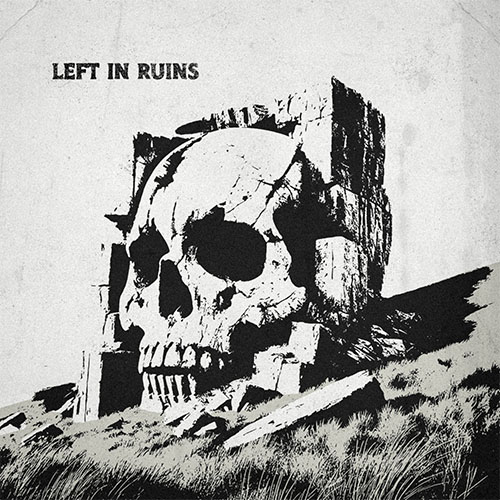 Left-In-Ruins-Album-Cover