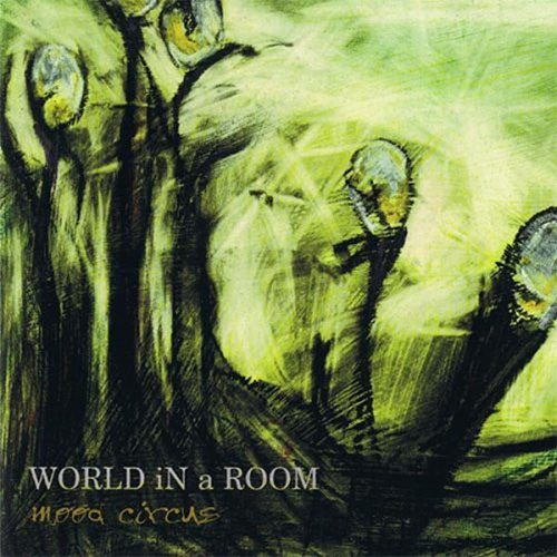 Mood-Circus-by-World-In-A-Room-Album-Cover