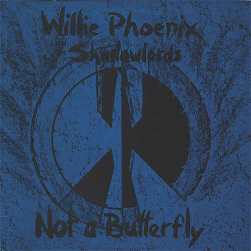 Not-a-Butterfly-by-Willie-Phoenix-Album-Cover