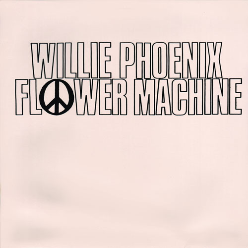 Flower-Machine-by-Willie-Phoenix-Album-Cover