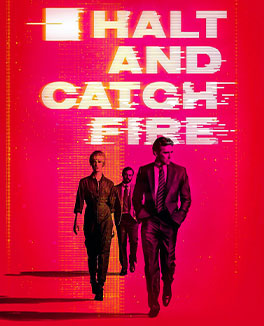 Halt-and-Catch-Fire-Credit-Poster-307