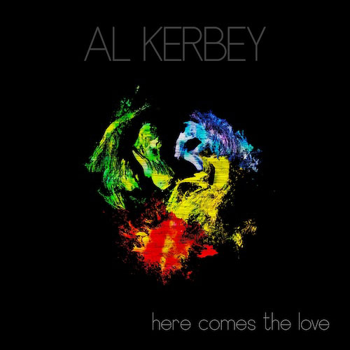 Here Comes the Love_Al Kerbey Album Cover