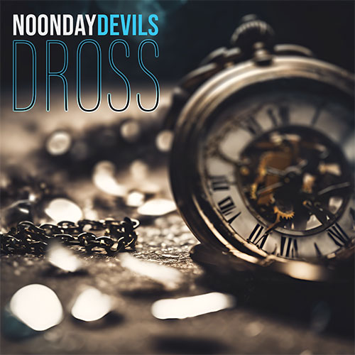 Dross-by-Noonday-Devils-Album-Cover
