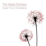 Sweet-Tea-Dandelions_The-Mears-Brothers_2015
