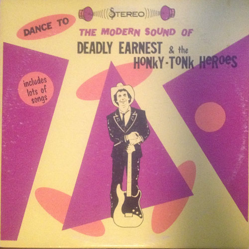 The-Modern-Sounds-of-Deadly-Earnest-and-Honky-Tonk-Heroes-Album-Cover