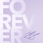 Large white text "FOREVER" on a light purple background, with the words "Jacqueline Journey has Good Fortune" handwritten in the lower right corner.